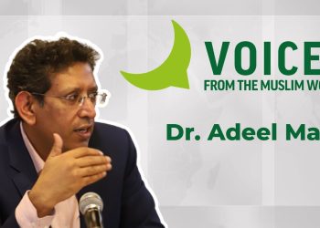 VOICES FROM THE MUSLIM WORLD | DR. ADEEL MALIK