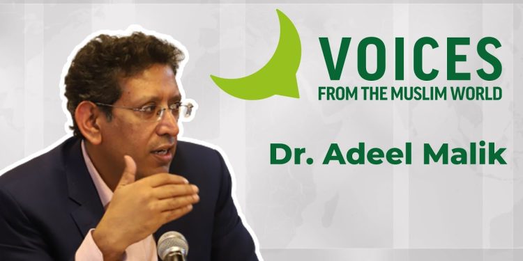 VOICES FROM THE MUSLIM WORLD | DR. ADEEL MALIK
