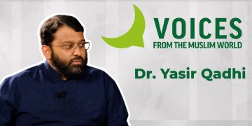 VOICES FROM THE MUSLIM WORLD | DR. YASIR QADHI