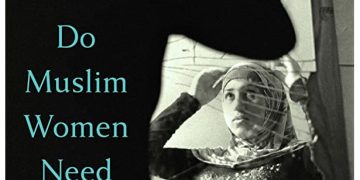 Book Review: Do Muslim Women Need Saving?