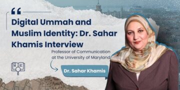 Digital Ummah and Muslim Identity: Dr. Sahar Khamis Interview